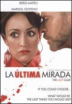 La �ltima mirada