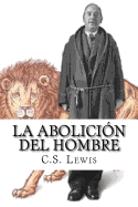 La Abolicion del Hombre