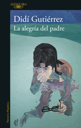 La Alegr?a del Padre / A Father's Joy