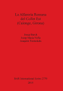 La Alfarer�a Romana del Collet Est (Calonge, Girona)