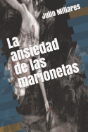La Ansiedad de Las Marionetas