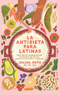 La Antidieta Para Latinas / The Latina Anti-Diet