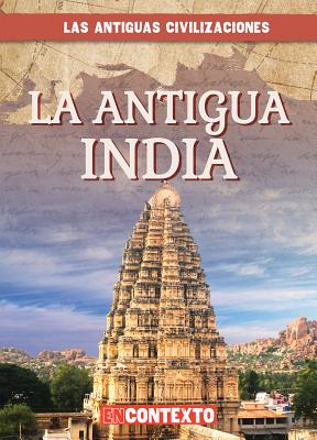 La Antigua India (Ancient India) - Faust, Daniel R, and Jim�nez, Alberto (Translated by)