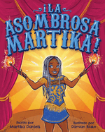 ? La Asombrosa Martika!