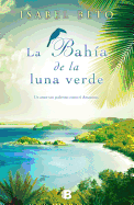 La Bahia de la Luna Verde