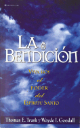 La Bendicion: Viva Hoy el Poder del Espiritu Santo