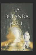 La bufanda azul: thriller psicologico