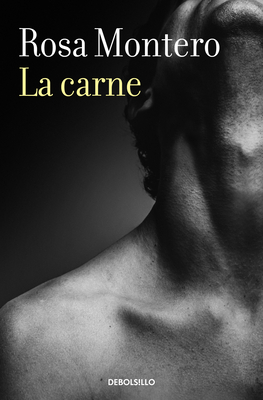 La Carne / Flesh - Montero, Rosa