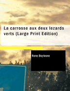 La Carrosse Aux Deux L Zards Verts