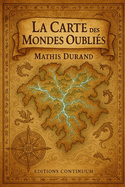 La Carte des Mondes Oubli?s