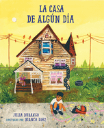 La Casa de Alg�n D?a (Spanish Edition)