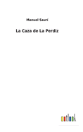La Caza de La Perdiz
