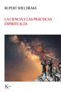 La Ciencia Y Las Pr�cticas Espirituales