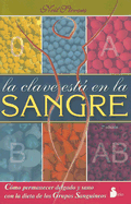 La Clave Esta En La Sangre