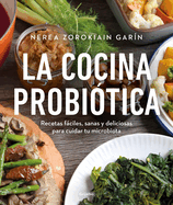La Cocina Probi�tica / The Probiotic Kitchen
