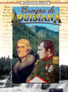 La Compra de Louisiana: The Louisiana Purchase