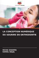 La Conception Num?rique Du Sourire En Orthodontie