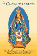 La Conquistadora (Chavez): The Autobiography of an Ancient Statue