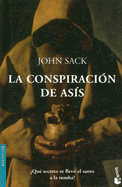 La Conspiracion de Asis