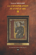 LA CONSPIRATION JEANNE d'ARC TOME II