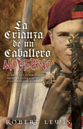 La Crianza De Un Caballero Moderno