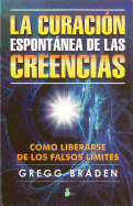 La Curacion Espontanea de las Creencias