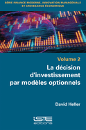 La d?cision d'investissement par mod?les optionnels
