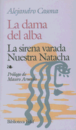 La Dama del Alba: La Sirena Varada Nuestra Natacha