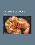 La Dame a LA Louve