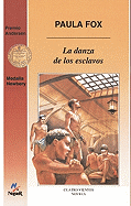 La Danza de Los Esclavos (the Slave Dancer)