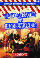 La Declaraci?n de Independencia (the Declaration of Independence)