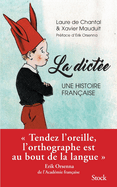 La dict?e, une histoire fran?aise