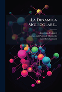 La Dinamica Molecolare...