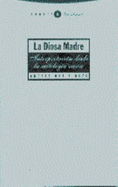 La Diosa Madre: Interpretacion Desde La Mitologia Vasca