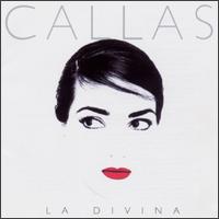 La Divina - Alfredo Kraus (tenor); Ebe Ticozzi (mezzo-soprano); Maria Callas (soprano); La Scala Theater Chorus (choir, chorus)