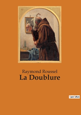 La Doublure - Roussel, Raymond