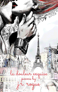 La Douleur Exquise