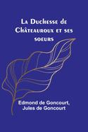 La duchesse de Ch?teauroux et ses soeurs