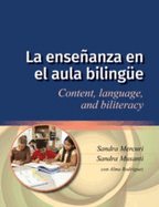La Ense�anza En El Aula Biling?e: Content, Language, and Biliteracy