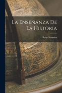 La Ensenanza de La Historia