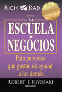 La Escuela de Negocios: Para Personas Que Gustan de Ayudar a Los Dem�s / The Business School