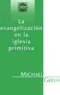 La Evangelizacion En La Iglesia Primitiva