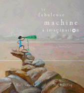 La Fabuleuse Machine ? Imagination
