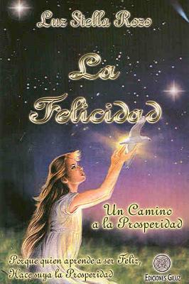 La Felicidad - Rozo, Luz Stella