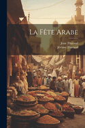La Fete Arabe...