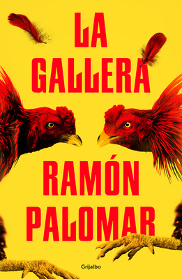 La Gallera / The Cockpit - Palomar, Ramon