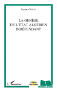 La gen?se de l'Etat alg?rien ind?pendant