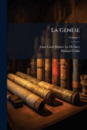La Gen?se; Volume 1