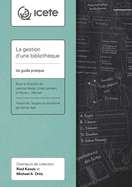 La gestion d'une bibliotheque: Un guide pratique