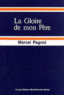 La Gloire de Mon Pere: Souvenirs D'Enfance 1